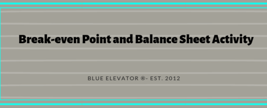 Break-Even Point and Balance Sheet Activity