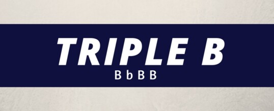 Triple B (More Like ‘Quadruple B’)
