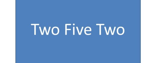Two Five Two